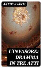 Cover von L'invasore: dramma in tre atti