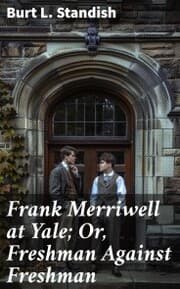 Cover von Frank Merriwell at Yale; Or, Freshman Against Freshman