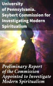 Cover von Preliminary Report of the Commission Appointed to Investigate Modern Spiritualism