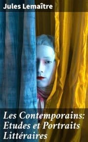 Cover von Les Contemporains: Etudes et Portraits Littéraires