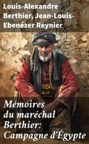 Cover von Mémoires du maréchal Berthier: Campagne d'Égypte