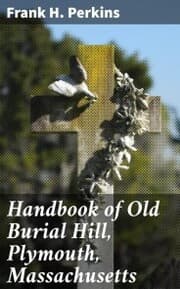 Cover von Handbook of Old Burial Hill, Plymouth, Massachusetts