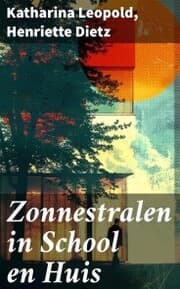 Cover von Zonnestralen in School en Huis