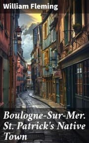 Cover von Boulogne-Sur-Mer. St. Patrick's Native Town