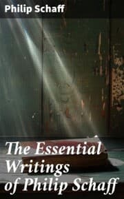 Cover von The Essential Writings of Philip Schaff