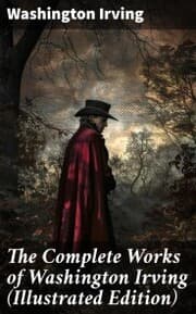 Cover von The Complete Works of Washington Irving (Illustrated Edition)