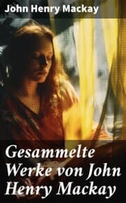 Cover von Gesammelte Werke von John Henry Mackay