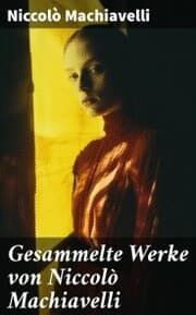 Cover von Gesammelte Werke von Niccolò Machiavelli