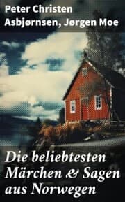 Cover von Die beliebtesten Märchen & Sagen aus Norwegen