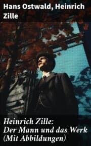 Cover von Heinrich Zille: Der Mann und das Werk (Mit Abbildungen)