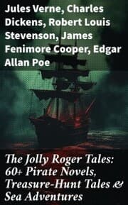 Cover von The Jolly Roger Tales: 60+ Pirate Novels, Treasure-Hunt Tales & Sea Adventures