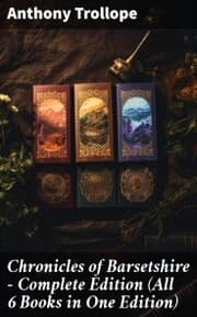 Cover von Chronicles of Barsetshire - Complete Edition (All 6 Books in One Edition)