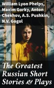 Cover von The Greatest Russian Short Stories & Plays