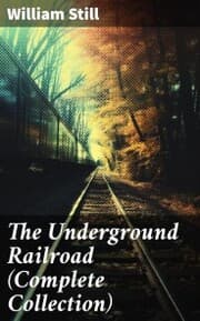 Cover von The Underground Railroad (Complete Collection)