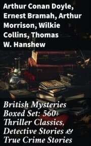 Cover von British Mysteries Boxed Set: 560+ Thriller Classics, Detective Stories & True Crime Stories