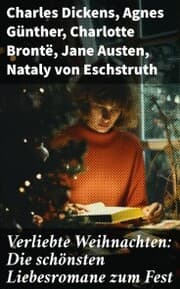 Cover von Verliebte Weihnachten: Die schönsten Liebesromane zum Fest