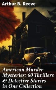 Cover von American Murder Mysteries: 60 Thrillers & Detective Stories in One Collection