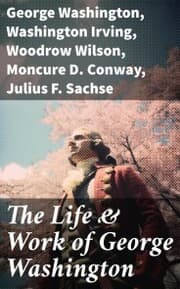 Cover von The Life & Work of George Washington