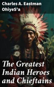 Cover von The Greatest Indian Heroes and Chieftains