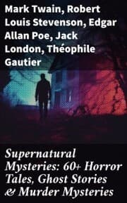 Cover von Supernatural Mysteries: 60+ Horror Tales, Ghost Stories & Murder Mysteries