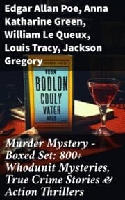 Cover von Murder Mystery - Boxed Set: 800+ Whodunit Mysteries, True Crime Stories & Action Thrillers