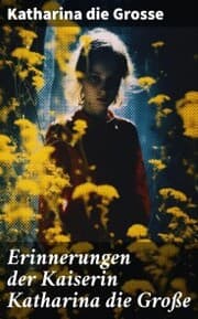 Cover von Erinnerungen der Kaiserin Katharina die Große