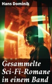Cover von Gesammelte Sci-Fi-Romane in einem Band