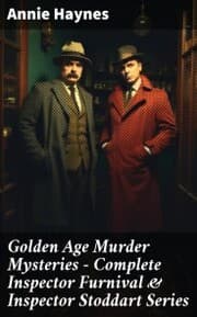 Cover von Golden Age Murder Mysteries - Complete Inspector Furnival & Inspector Stoddart Series