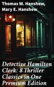 Cover von Detective Hamilton Cleek: 8 Thriller Classics in One Premium Edition