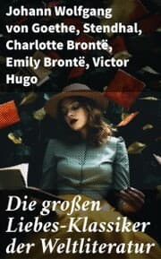 Cover von Die großen Liebes-Klassiker der Weltliteratur
