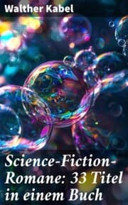 Cover von Science-Fiction-Romane: 33 Titel in einem Buch