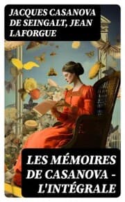 Cover von Les Mémoires de Casanova - L'intégrale