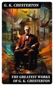 Cover von The Greatest Works of G. K. Chesterton