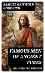 Cover von Famous Men of Ancient Times (Illustrated Edition)