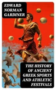 Cover von The History of Ancient Greek Sports and Athletic Festivals