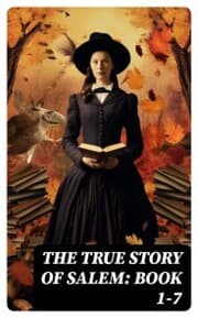 Cover von The True Story of Salem: Book 1-7