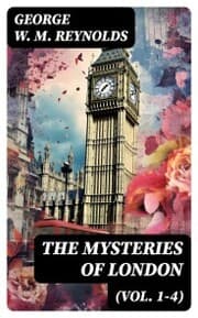 Cover von The Mysteries of London (Vol. 1-4)