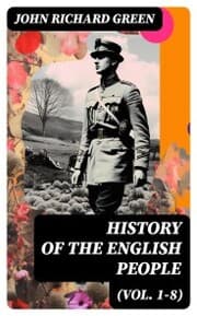 Cover von History of the English People (Vol. 1-8)