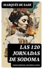Cover von Las 120 Jornadas de Sodoma (texto completo, con índice activo)