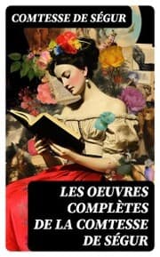 Cover von Les Oeuvres Complètes de la Comtesse de Ségur