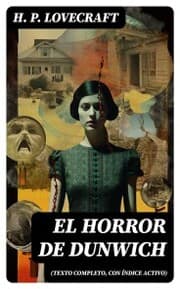 Cover von El Horror de Dunwich (texto completo, con índice activo)