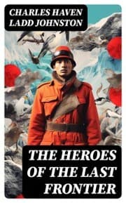 Cover von The Heroes of the Last Frontier