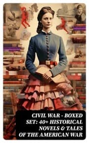 Cover von Civil War - Boxed Set: 40+ Historical Novels & Tales of the American War