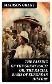 Cover von The passing of the great race; or, The racial basis of European history