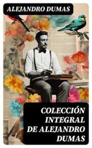 Cover von Colección integral de Alejandro Dumas