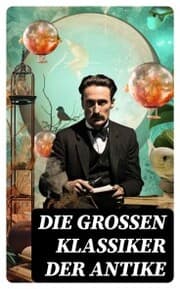 Cover von Die großen Klassiker der Antike