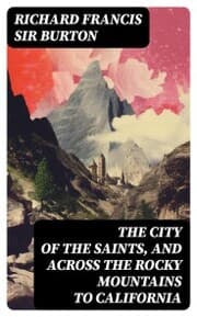Cover von The City of the Saints, and Across the Rocky Mountains to California