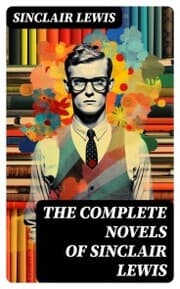 Cover von The Complete Novels of Sinclair Lewis