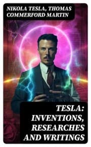 Cover von TESLA: Inventions, Researches and Writings