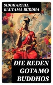 Cover von Die Reden Gotamo Buddhos